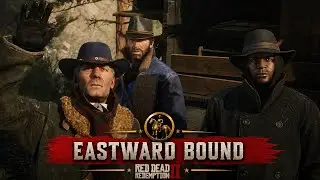 Eastward Bound (GOLD MEDAL) Red Dead Redemption 2