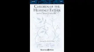 CHILDREN OF THE HEAVENLY FATHER (WITH 