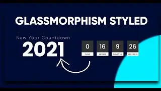 Glassmorphism Styled New Year Countdown || Using #HTML #CSS and #JavaScript || #Tech Loop