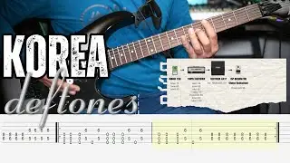 Deftones - Korea | Guitar Tabs and Effects