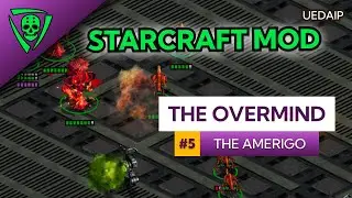 UEDAIP StarCraft - The Overmind - The Amerigo