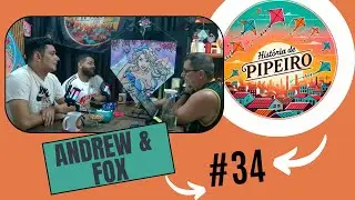 Entrevista com Andrew Colab Yuri Fox #34 #historiadepipeiro