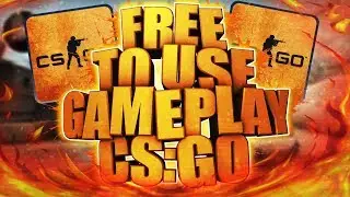 FREE TO USE GAMEPLAY CS:GO|COUNTER-STRIKE GLOBAL OFFENSIVE|БЕСПЛАТНЫЙ ГЕМПЛЕЙ КС:ГО|2019|1080Р60FPS