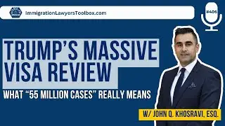 Trump&rsquo;s Massive Visa Review What &ldquo;55 Million Cases&rdquo; Really Means