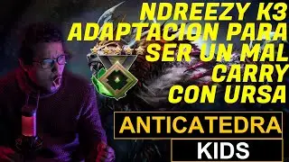 NDREEZY K3 l ADAPTACION PARA SER UN MAL CARRY con URSA l ANTICATEDRA KIDS l DESAPRENDE PARA APRENDER
