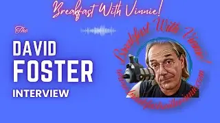 The David Foster Interview