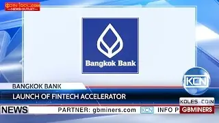 KCN Bank of Bangkok launches FinTech accelerator