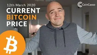 Current Bitcoin Price - March 12th 2020