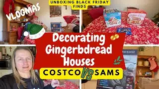 Costco VS Sams Gingerbread Kits | Black Friday Finds Unboxing | Costco Did Me Dirty lol🤣 | Vlogmas