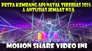 NATAL TIBERIAS PESTA KEMBANG API DAN ANTUSIAS JEMAAT NYA