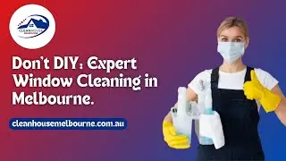 Why Is Hiring Professional Window Cleaners in Melbourne Imperative