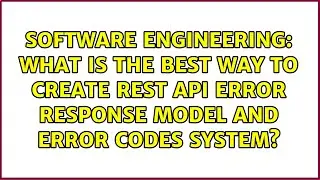 What is the best way to create REST API error response model and error codes system?