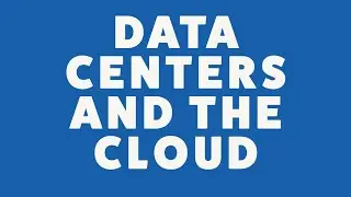 Data Centers and the Cloud