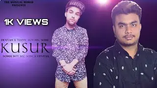 KUSUR || KABIRA || TOWN BOY NIC SONI || LATEST LOVE SONG || 2021 ( PROD. VINO RAMALDO )