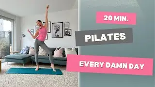 20 Min. Pilates Every Damn Day
