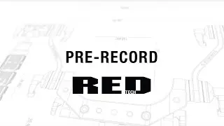 RED TECH | Pre-Record