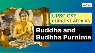 Buddha and Budhha Purnima | UPSC CSE CURRENT AFFAIRS | Ekam IAS