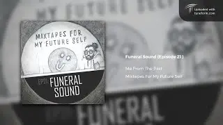 Me From The Past - Funeral Sound EP. 21 (2025) [Future Garage Mix]
