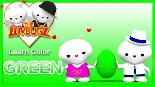 Learn GREEN Color | 3D Surprise Eggs & The LuvBugz | ESL, EFL