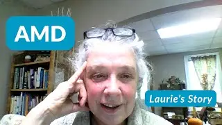 AMD: Laurie's Story