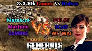 3v3 Twilight Flame | Team Massacre vs Team WOLVES | C&C Generals Zero Hour