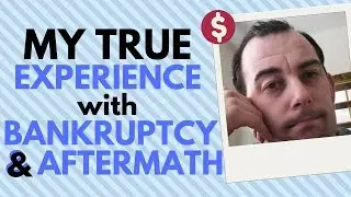 MY TRUE EXPERIENCE W/ BANKRUPTCY & AFTERMATH