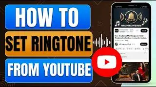 How to Set a Ringtone from YouTube | Make Any Song Your Ringtone