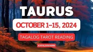 WOW! UMAAPAW NA SWERTE! ♉️ TAURUS OCTOBER 1-15, 2024 General/Money/Love  #KAPALARAN888 TAGALOG TAROT