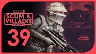 I Got a Bad Feeling... | XCOM 2: Star Wars Scum & Villainy #xcom2 #starwars #ScumandVillainy