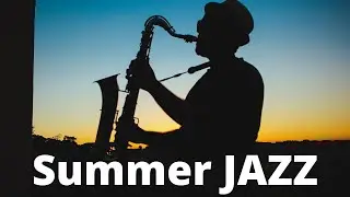 Summer Jazz Vocal Music - Smooth Jazz Music & Jazz Vocal Music for Relaxing and Study | Soft Jazz