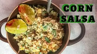 Creamy corn salsa | Mexican style street corn salsa | Simply Maha