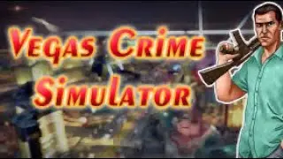 🎮 Vegas Crime Simulator Game || GTA Vice City Style Gameplay