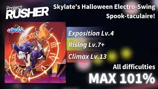 [Project : RUSHER] Skylate's Halloween Electro-Swing Spook-taculaire! (All Difficulties) MAX 101%