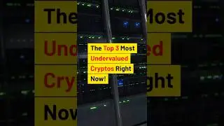 The TOP 3 Most Undervalued Cryptos Right Now! #crypto #bitcoin #altcoins #shorts #trending #fyp