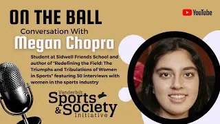 On The Ball with Andrew Maraniss | Megan Chopra