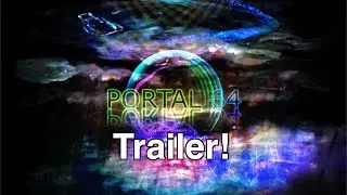 Portal64 Trailer