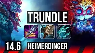 TRUNDLE vs HEIMERDINGER (TOP) | 8 solo kills | KR Diamond | 14.6