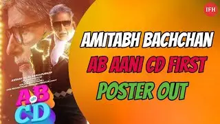 Amitabh Bachchan's AB Aani CD First Poster Out | IFH