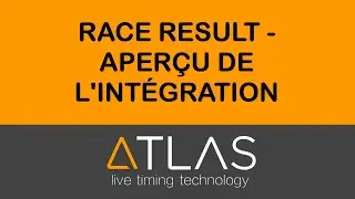 Demonstration du fonctionnement ATLAS avec RaceResult