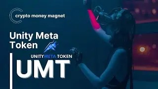 Unity Meta Token || #umt || World's Biggest Crypto Revolution || Crypto Money Magnet