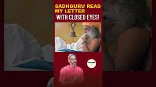 Sadhguru read my letter with closed eyes! #sadhguru #isha #letter #eyes