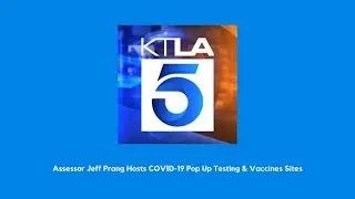 Assessor Jeff Prang Hosts COVID-19 Pop Up Testing & Vaccines Sites