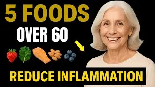 Dr Laura: 5 Anti-Inflammatory Foods for People Over 60 | Senior Health Tips