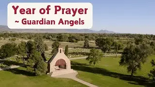 Year of Prayer - Guardian Angels Section