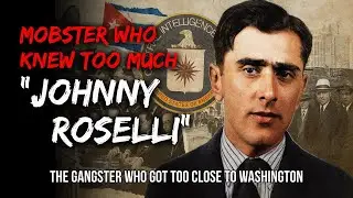 John &ldquo;Handsome Johnny&rdquo; Roselli: The Mobster Who Knew Too Much | True Mafia Sleep Story