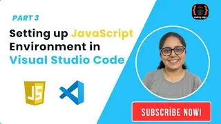 Setting up JavaScript Environment in  Visual Studio Code | Hindi | Part 4 #javascript #vscode
