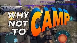Walking War Robots [WWR] - WHY CAMPING IS COUNTER PRODUCTIVE