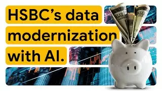 HSBC achieves 18x faster data processing with AI