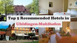 Top 5 Recommended Hotels In Uhldingen-Muhlhofen | Best Hotels In Uhldingen-Muhlhofen