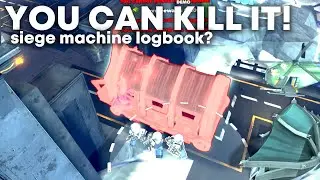 How To Kill The Siege Engine! YOU CAN GET THE LOGBOOK! | TDS